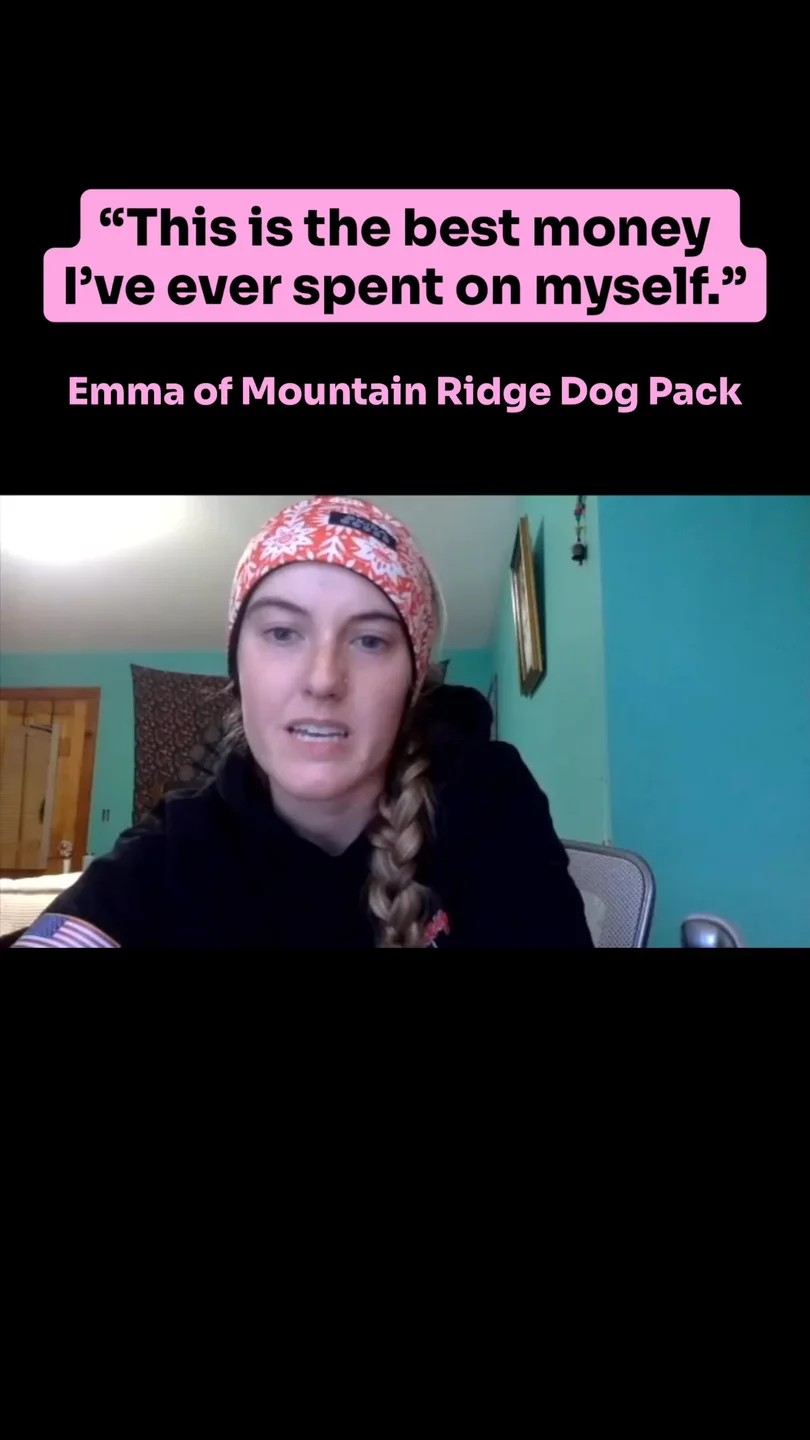 Emma of Mountain Ridge Dog Pack: &ldquo;This is the best money I&rsquo;ve ever spent on myself.&rdquo;